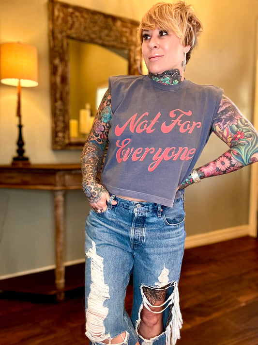 Not for Everyone Tee