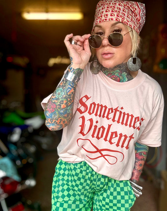 Sometimes Violent Tee