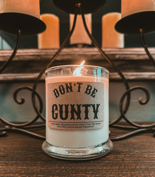 Don’t Be Cunty Candle